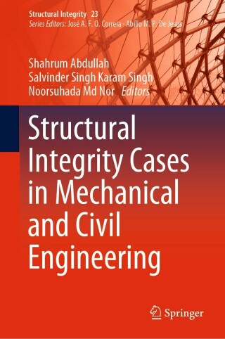Imagen de portada: Structural Integrity Cases in Mechanical and Civil Engineering 9783030856458