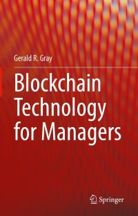 Cover image: Blockchain Technology for Managers 9783030857158