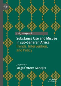 Cover image: Substance Use and Misuse in sub-Saharan Africa 9783030857318