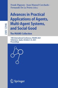 Immagine di copertina: Advances in Practical Applications of Agents, Multi-Agent Systems, and Social Good. The PAAMS Collection 9783030857387