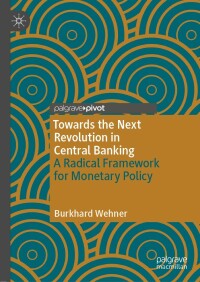 Imagen de portada: Towards the Next Revolution in Central Banking 9783030857653