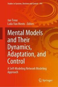 Cover image: Mental Models and Their Dynamics, Adaptation, and Control 9783030858209