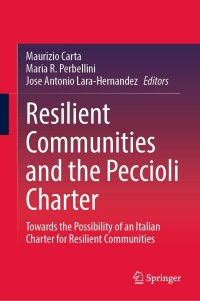 表紙画像: Resilient Communities and the Peccioli Charter 9783030858469