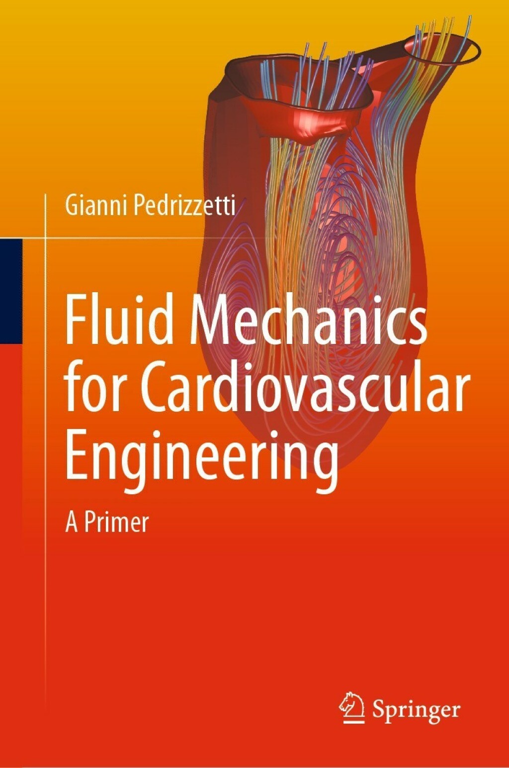 Fluid Mechanics for Cardiovascular Engineering A Primer