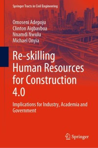 Cover image: Re-skilling Human Resources for Construction 4.0 9783030859725