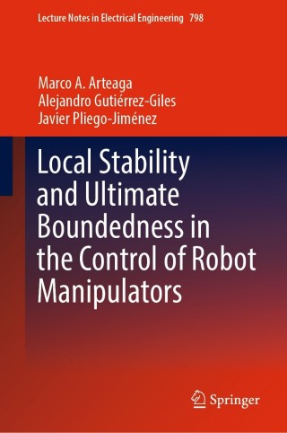 Omslagafbeelding: Local Stability and Ultimate Boundedness in the Control of Robot Manipulators 9783030859794