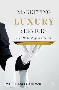 Cover image: Marketing Luxury Services 9783030860721