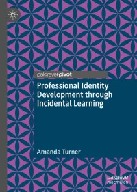 Cover image: Professional Identity Development through Incidental Learning 9783030860912