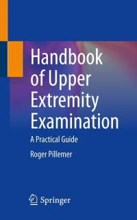 Immagine di copertina: Handbook of Upper Extremity Examination 9783030860943