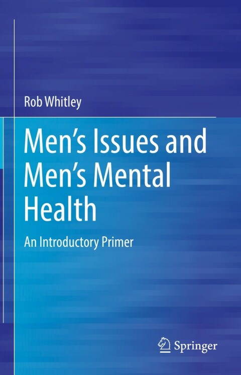Men’s Issues and Men’s Mental Health: An Introductory Primer - FULL INSTANT DOWNLOAD | PDF DOCX EPUB