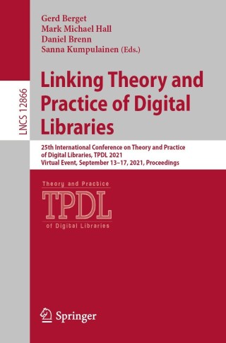 表紙画像: Linking Theory and Practice of Digital Libraries 9783030863234