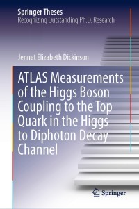 表紙画像: ATLAS Measurements of the Higgs Boson Coupling to the Top Quark in the Higgs to Diphoton Decay Channel 9783030863678