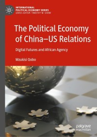 Titelbild: The Political Economy of China—US Relations 9783030864095