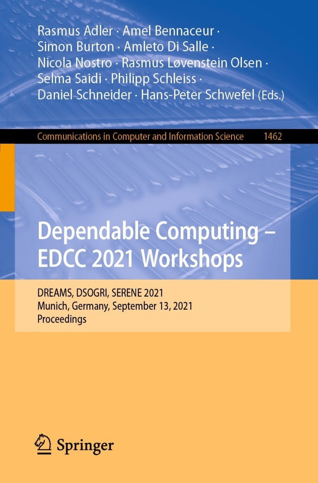Dependable Computing – EDCC 2021 Workshops DREAMS, DSOGRI, SERENE 2021, Munich, Germany, September 13, 2021, Proceedings