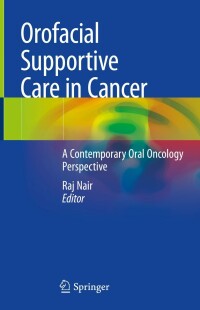 Cover image: Orofacial Supportive Care in Cancer 9783030865092