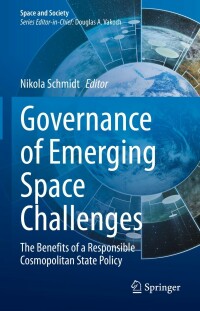 Cover image: Governance of Emerging Space Challenges 9783030865542