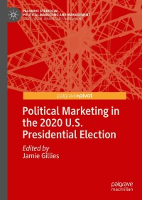 Cover image: Political Marketing in the 2020 U.S. Presidential Election 9783030865580