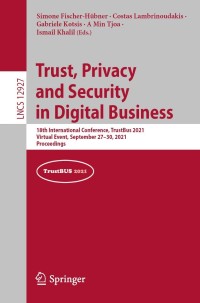 Imagen de portada: Trust, Privacy and Security in Digital Business 9783030865856