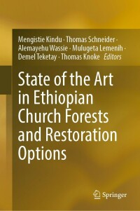 Omslagafbeelding: State of the Art in Ethiopian Church Forests and Restoration Options 9783030866259