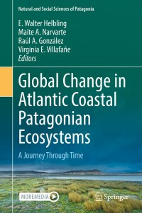 表紙画像: Global Change in Atlantic Coastal Patagonian Ecosystems 9783030866754