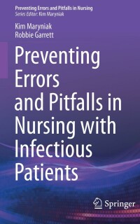 Omslagafbeelding: Preventing Errors and Pitfalls in Nursing with Infectious Patients 9783030867270
