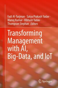 Cover image: Transforming Management with AI, Big-Data, and IoT 9783030867485