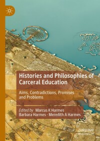 Imagen de portada: Histories and Philosophies of Carceral Education 9783030868291