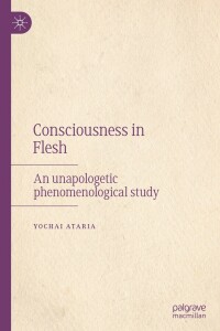 Cover image: Consciousness in Flesh 9783030868338