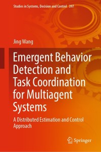 Imagen de portada: Emergent Behavior Detection and Task Coordination for Multiagent Systems 9783030868925