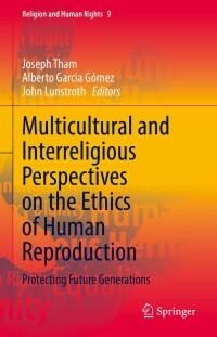 Immagine di copertina: Multicultural and Interreligious Perspectives on the Ethics of Human Reproduction 9783030869373