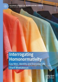 Cover image: Interrogating Homonormativity 9783030870690