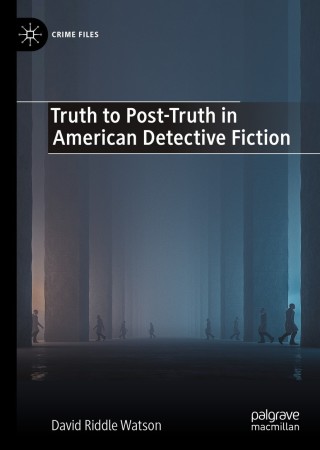 Cover image: Truth to Post-Truth in American Detective Fiction 9783030870737