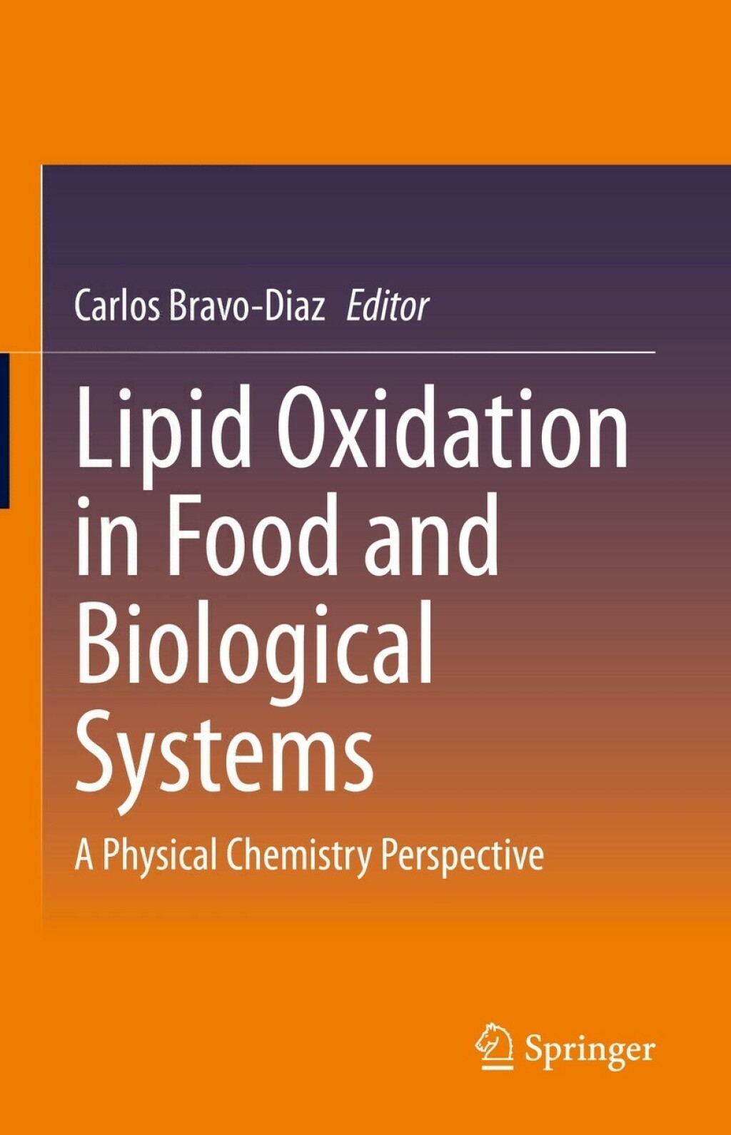 Lipid Oxidation in Food and Biological Systems A Physical Chemistry Perspective