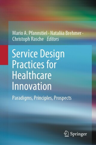 表紙画像: Service Design Practices for Healthcare Innovation 9783030872724
