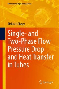 Cover image: Single- and Two-Phase Flow Pressure Drop and Heat Transfer in Tubes 9783030872809