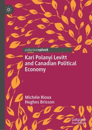 Cover image: Kari Polanyi Levitt and Canadian Political Economy 9783030873639