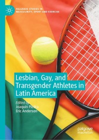 Imagen de portada: Lesbian, Gay, and Transgender Athletes in Latin America 9783030873745