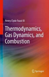 صورة الغلاف: Thermodynamics, Gas Dynamics, and Combustion 9783030873868