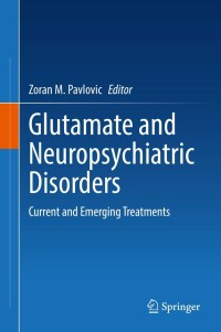 Cover image: Glutamate and Neuropsychiatric Disorders 9783030874797