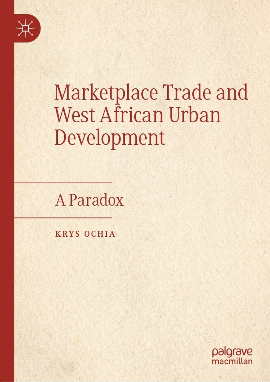Marketplace Trade and  West African Urban Development A Paradox