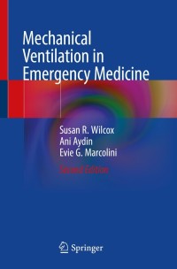 表紙画像: Mechanical Ventilation in Emergency Medicine 2nd edition 9783030876081