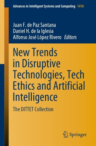 Imagen de portada: New Trends in Disruptive Technologies, Tech Ethics and Artificial Intelligence 9783030876869