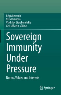 Cover image: Sovereign Immunity Under Pressure 9783030877057