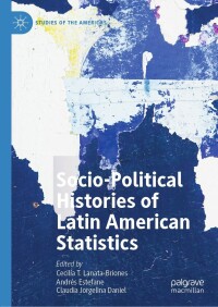 Immagine di copertina: Socio-political Histories of Latin American Statistics 9783030877132