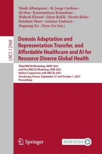 Cover image: Domain Adaptation and Representation Transfer, and Affordable Healthcare and AI for Resource Diverse Global Health 9783030877217