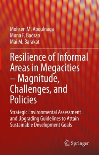 Imagen de portada: Resilience of Informal Areas in Megacities – Magnitude, Challenges, and Policies 9783030877934