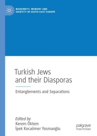 表紙画像: Turkish Jews and their Diasporas 9783030877972