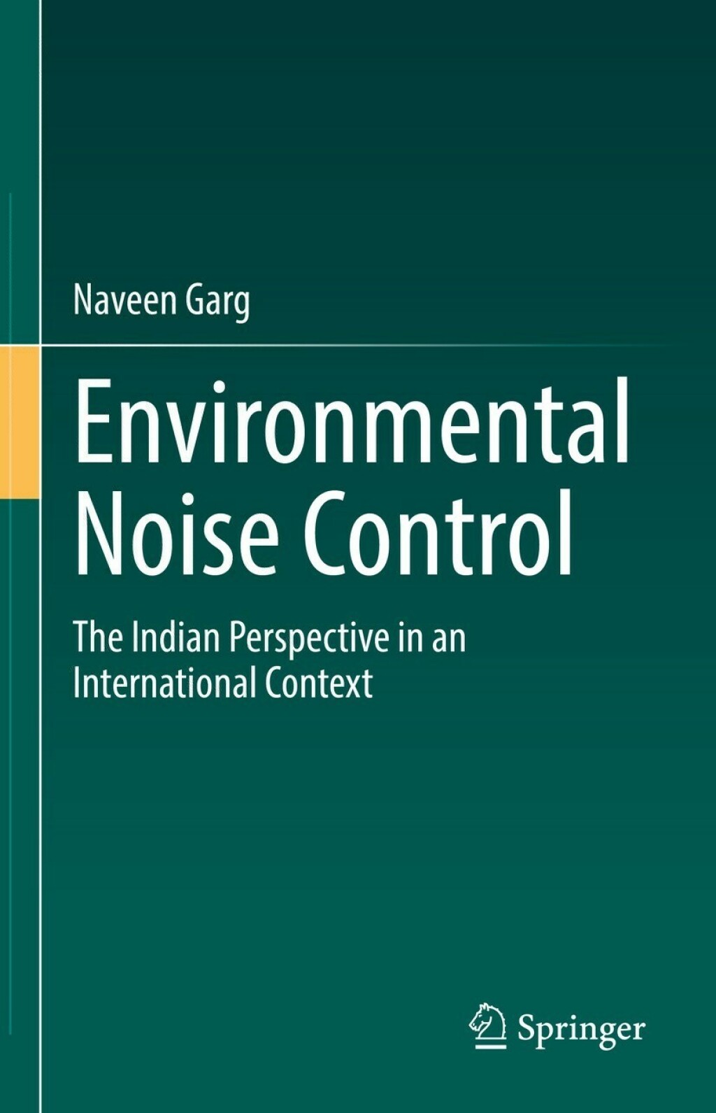 Environmental Noise Control The Indian Perspective in an International Context