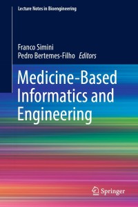 Immagine di copertina: Medicine-Based Informatics and Engineering 9783030878443