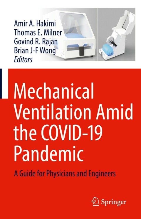 Mechanical Ventilation Amid the COVID-19 Pandemic: A Guide for Physicians and Engineers - FULL INSTANT DOWNLOAD | PDF DOCX EPUB